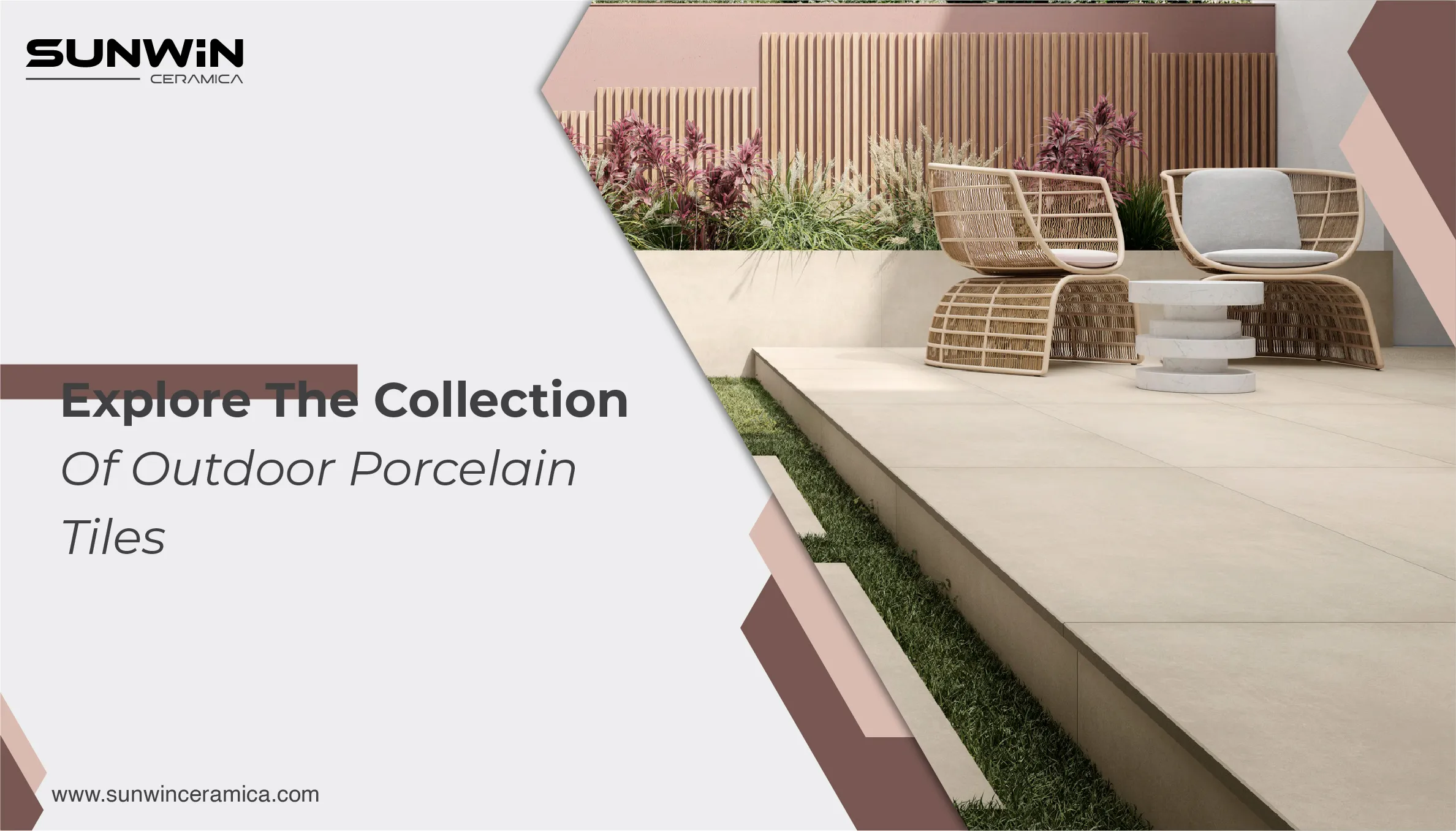 Explore The Collection Of Outdoor Porcelain Tiles By Sunwin Ceramica